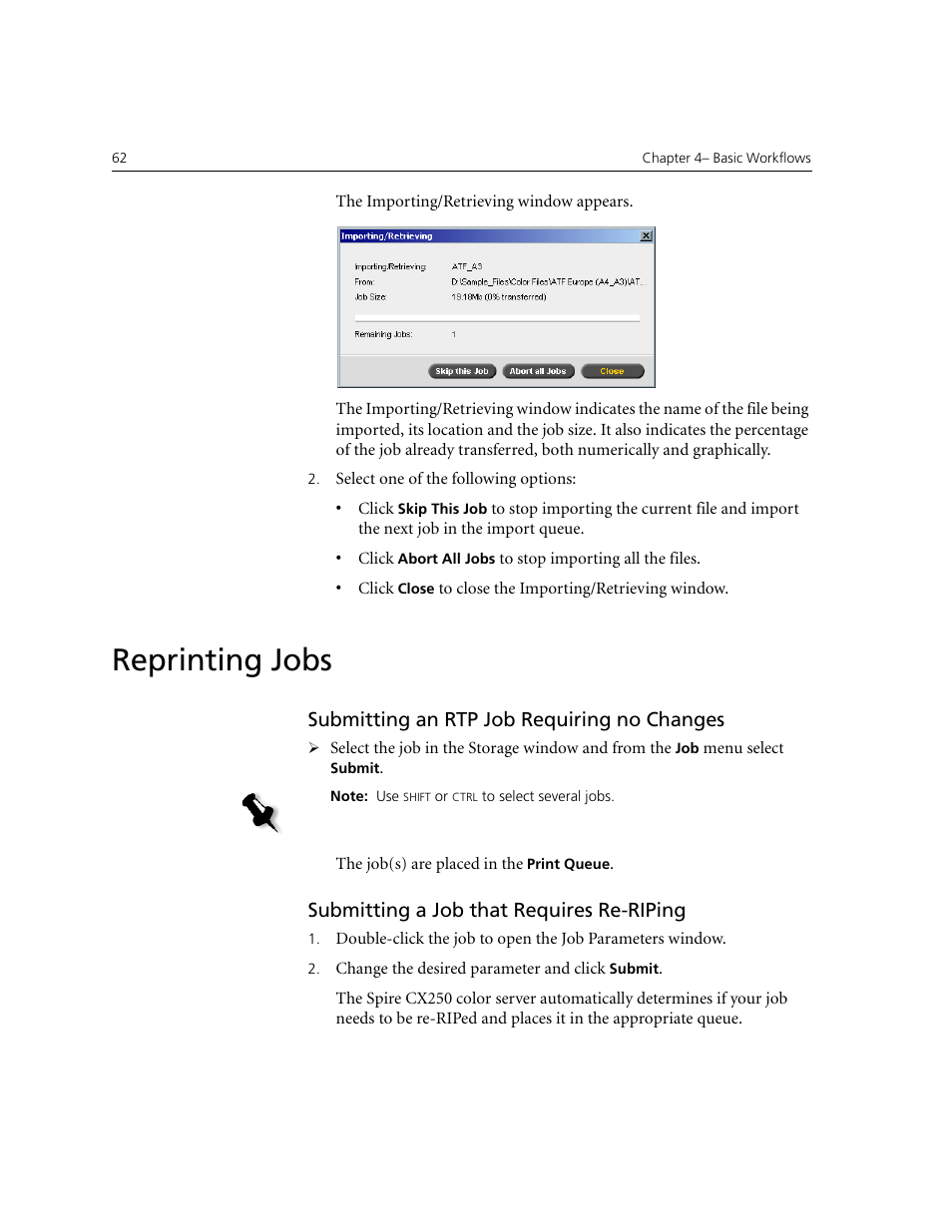 Reprinting jobs, Submitting an rtp job requiring no changes, Submitting a job that requires re-riping | Xerox CX240 User Manual | Page 72 / 276