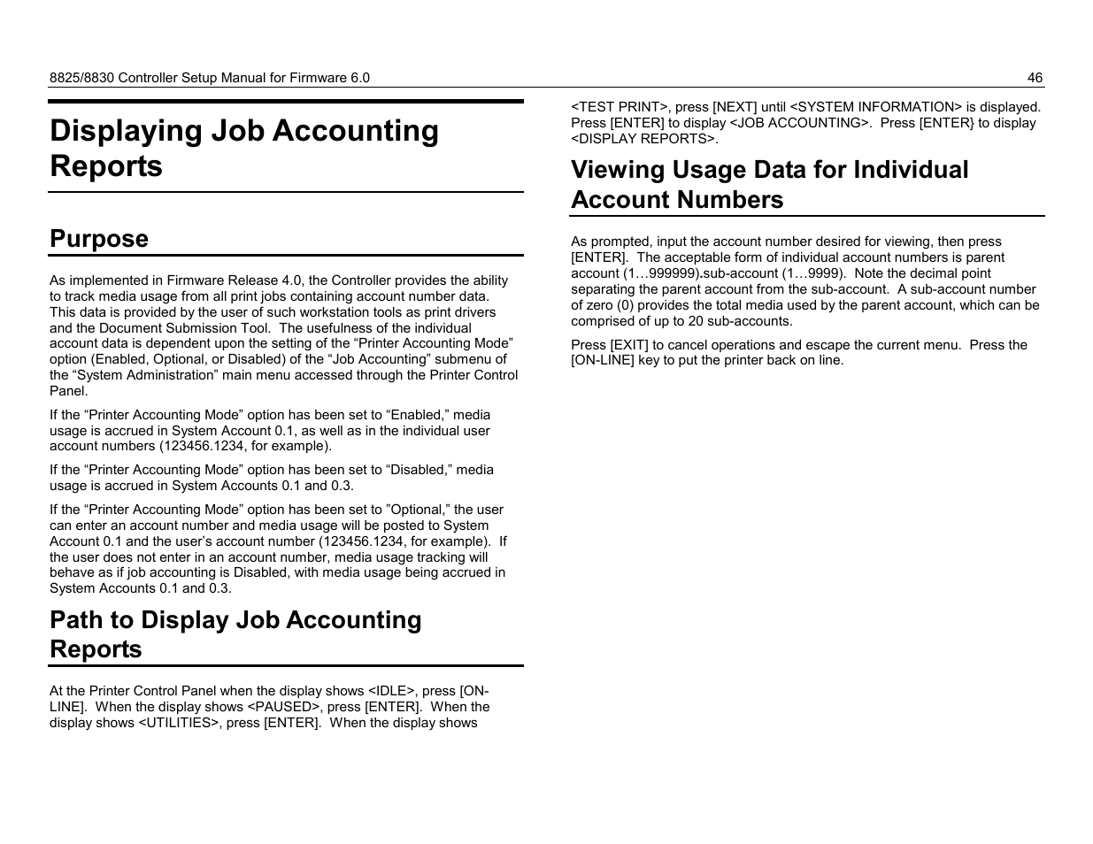 Displaying job accounting reports, Purpose, Path to display job accounting reports | Viewing usage data for individual account numbers, Exiting the tcp/ip options, Setting the serial options, The serial purpose, Enabling or disabling the controller serial port | Xerox 8825 User Manual | Page 62 / 162