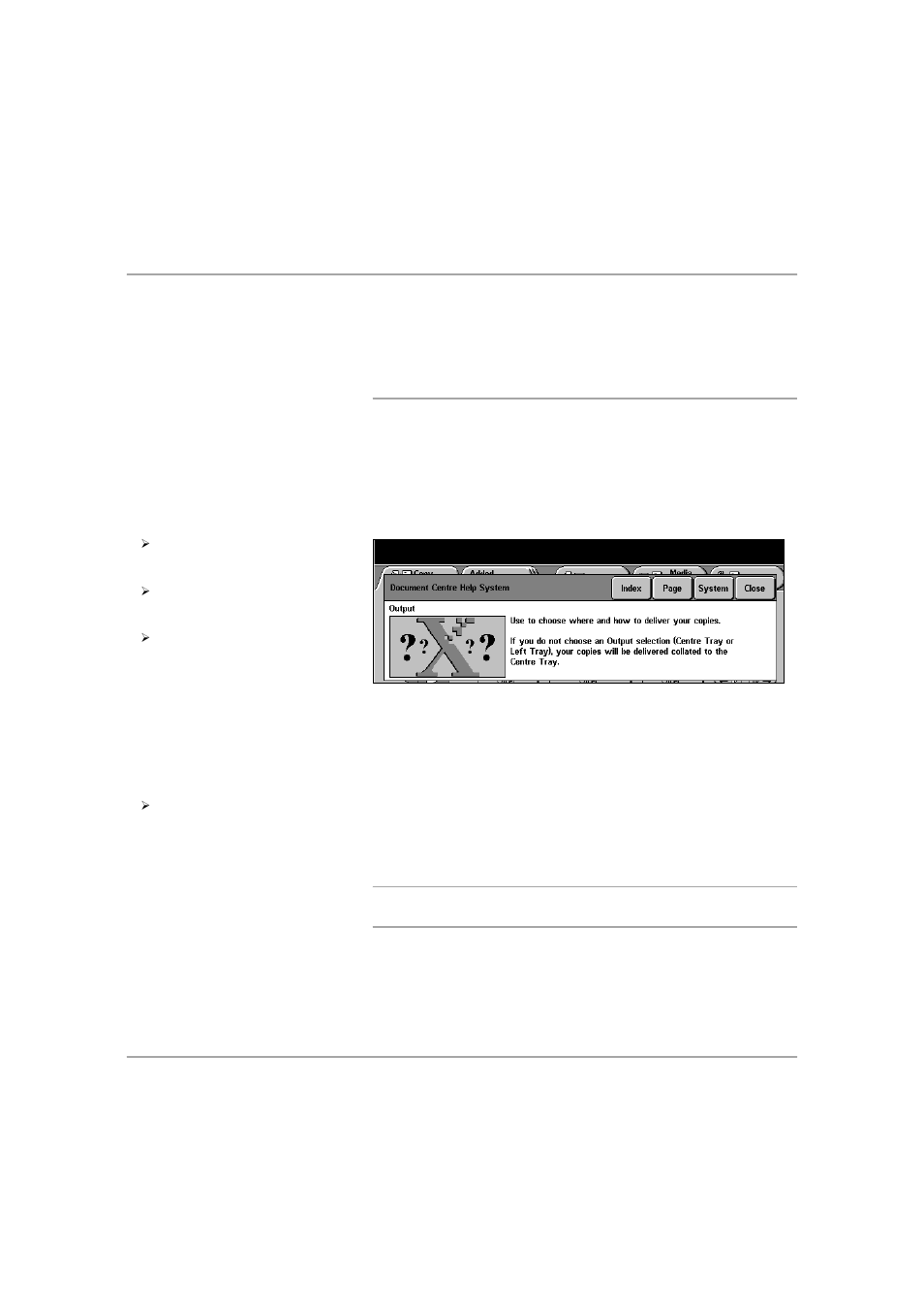 Information sources, Using the help (?) button, Information sources - 27 | Produ c t overview | Xerox 432 User Manual | Page 59 / 466