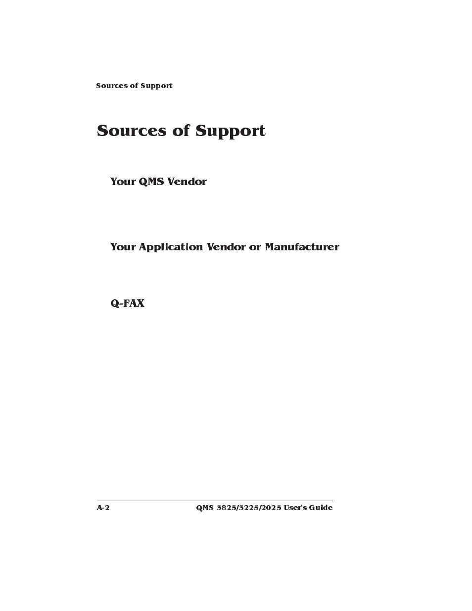 Sources of support, Your qms vendor, Your application vendor or manufacturer | Q-fax, Sources of customer support | Xerox 2025 User Manual | Page 130 / 222