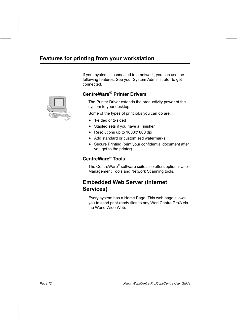 Features for printing from your workstation, Embedded web server (internet services), Centreware | Printer drivers, Tools | Xerox WorkCentre Pro 75  EN User Manual | Page 26 / 99