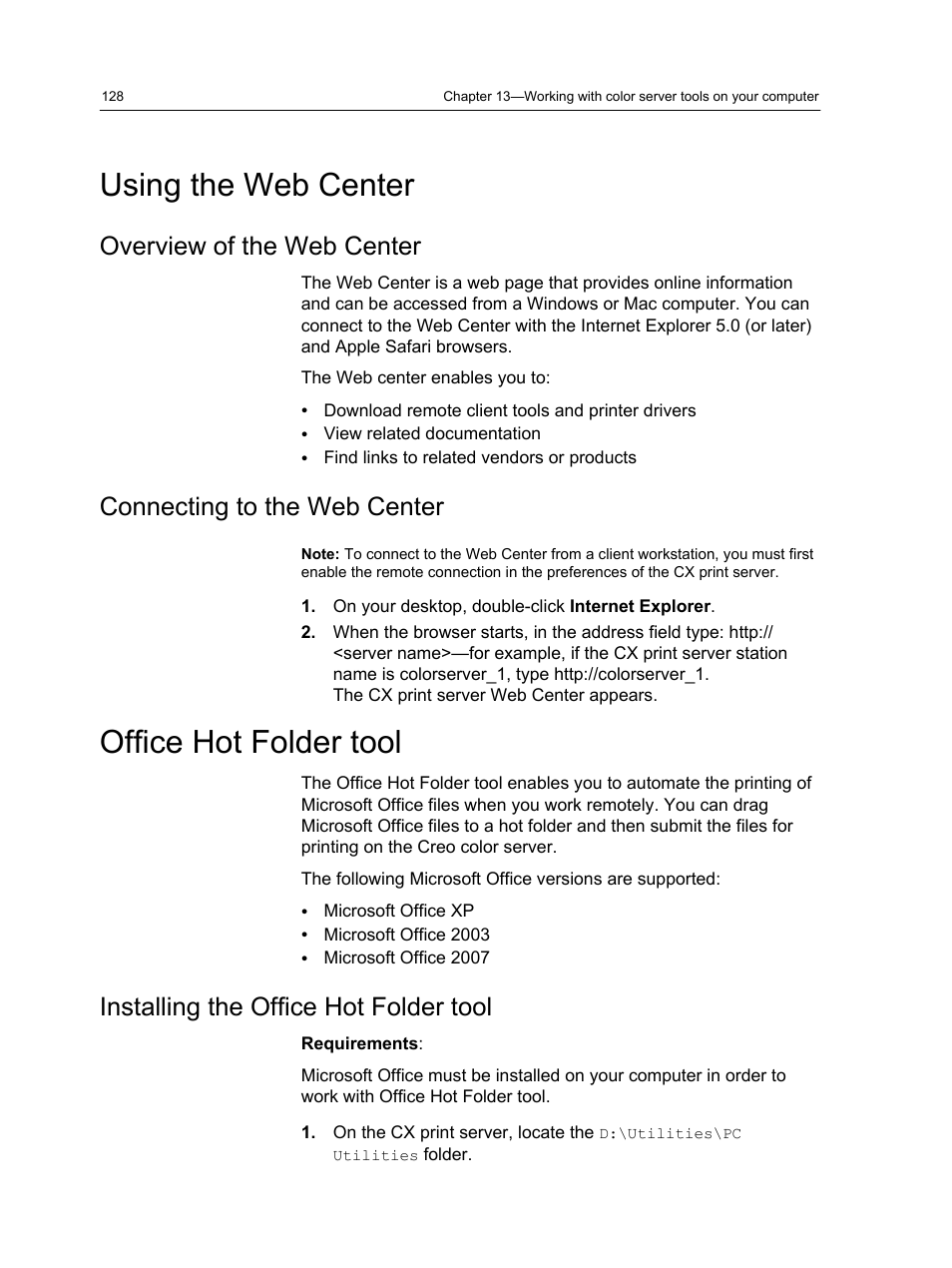 Using the web center, Overview of the web center, Connecting to the web center | Office hot folder tool, Installing the office hot folder tool | Xerox CX PRINT SERVER 560 User Manual | Page 138 / 166
