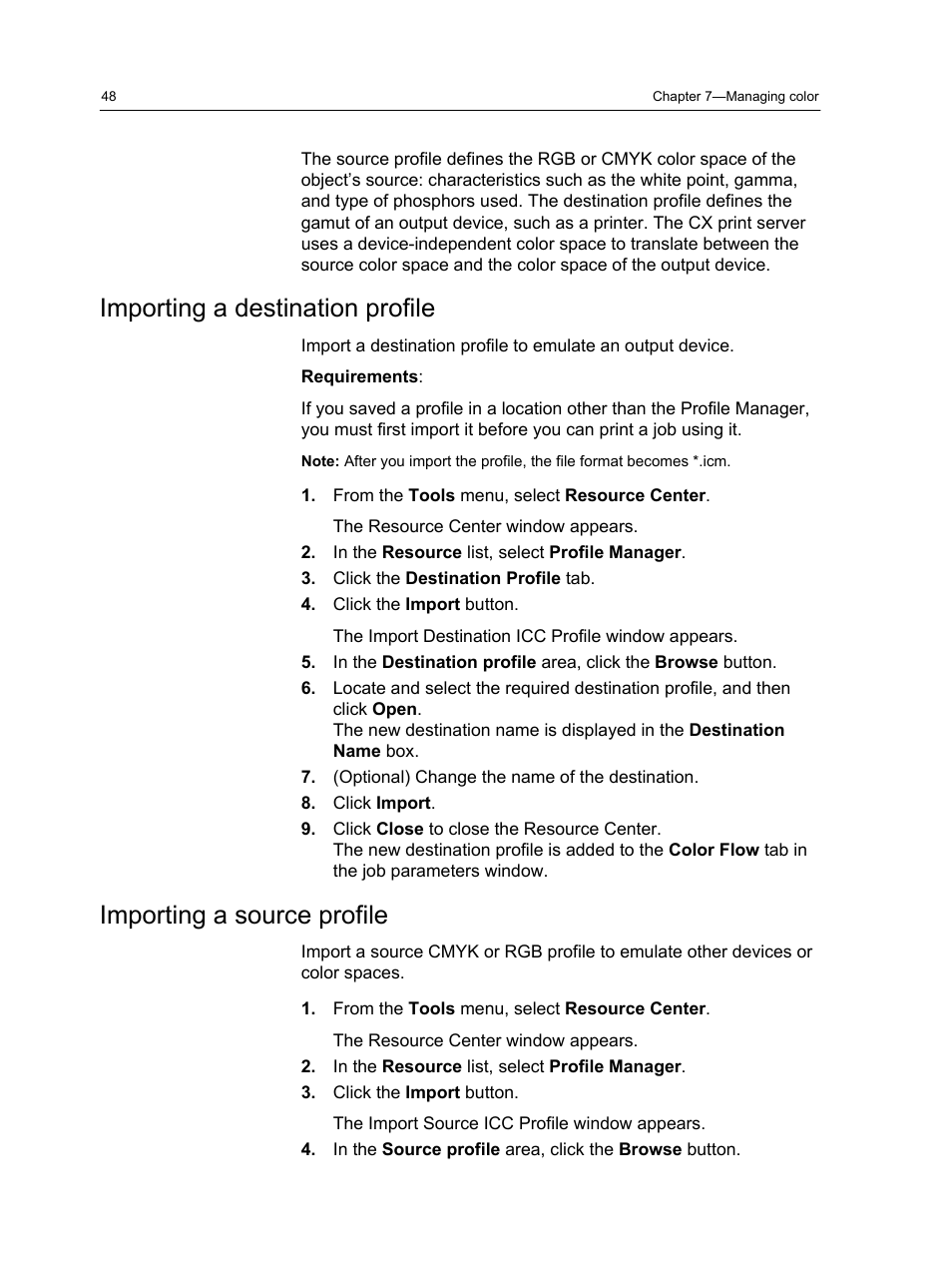 Importing a destination profile, Importing a source profile | Xerox CX PRINT SERVER 560 User Manual | Page 58 / 166