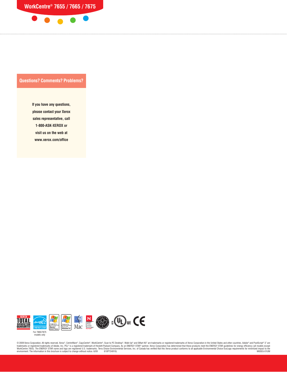 Workcentre, Questions? comments? problems | Xerox 7655 User Manual | Page 24 / 24