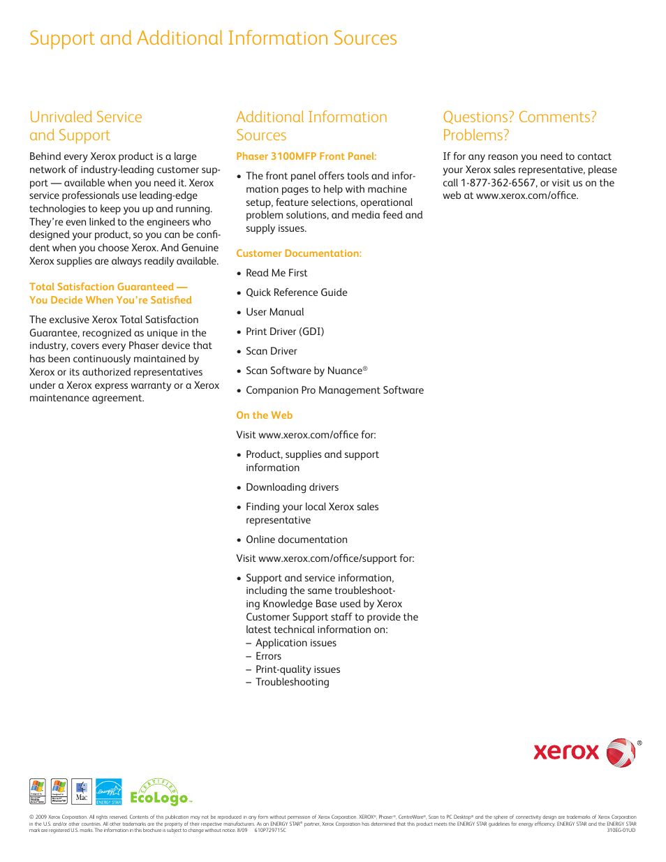 Support and additional information sources, Unrivaled service and support, Additional information sources | Questions? comments? problems | Xerox 3100MFP User Manual | Page 12 / 12