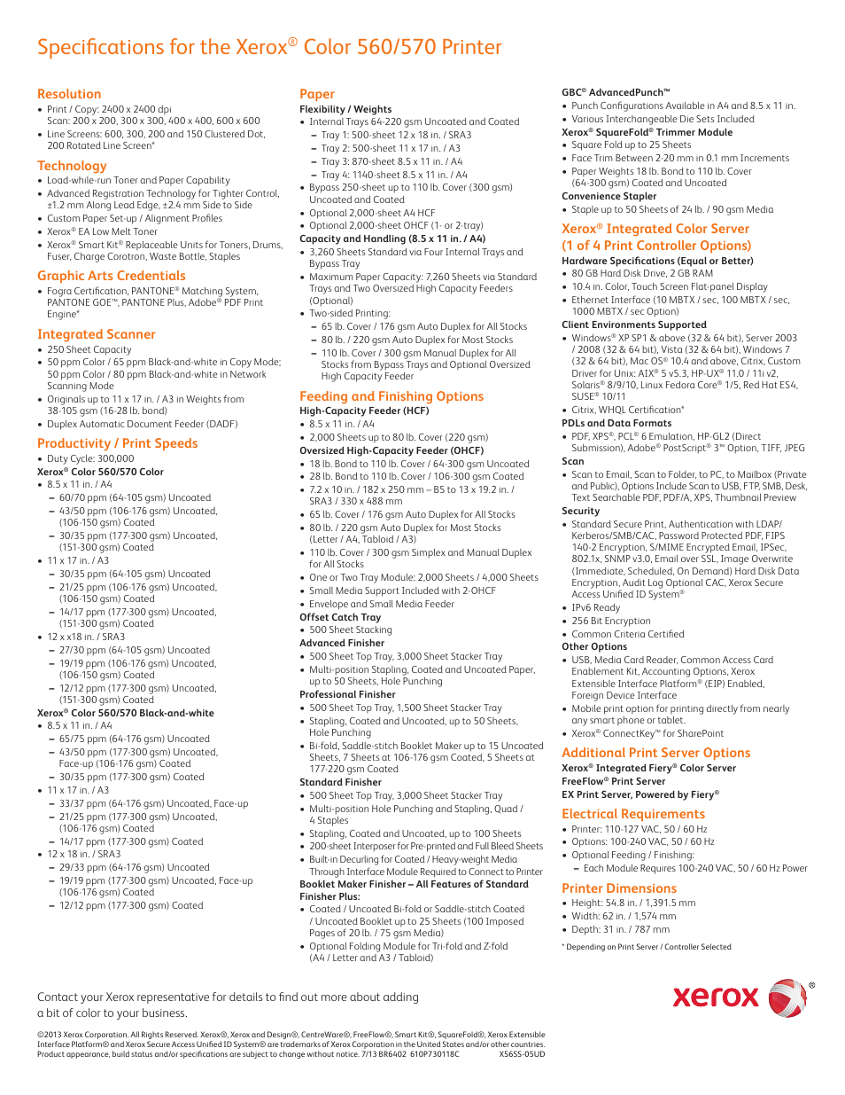 Specifications for the xerox, Resolution, Technology | Graphic arts credentials, Integrated scanner, Productivity / print speeds, Paper, Feeding and finishing options, Xerox, Additional print server options | Xerox 560 User Manual | Page 2 / 2