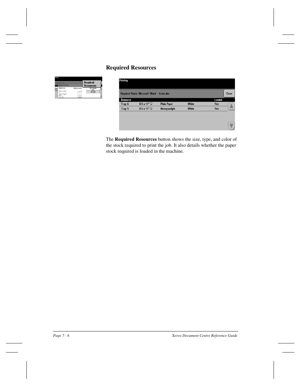 Required resources | Xerox 470 User Manual | Page 124 / 326