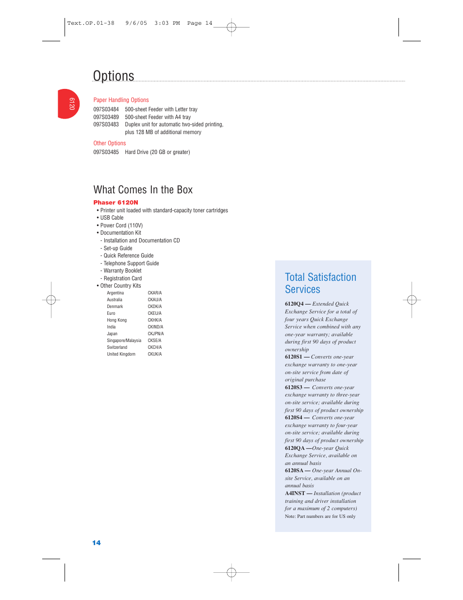 Options, What comes in the box, Total satisfaction services | Xerox Color Laser Printer User Manual | Page 16 / 108