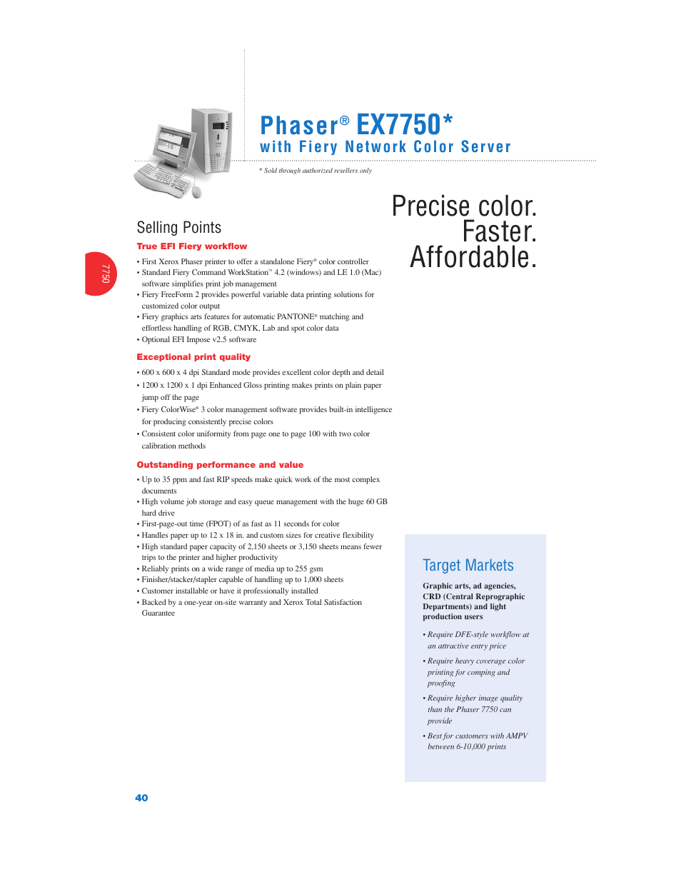 Faster. affordable, Ex7750, Precise color | Phaser, Target markets, Selling points | Xerox Color Laser Printer User Manual | Page 42 / 108