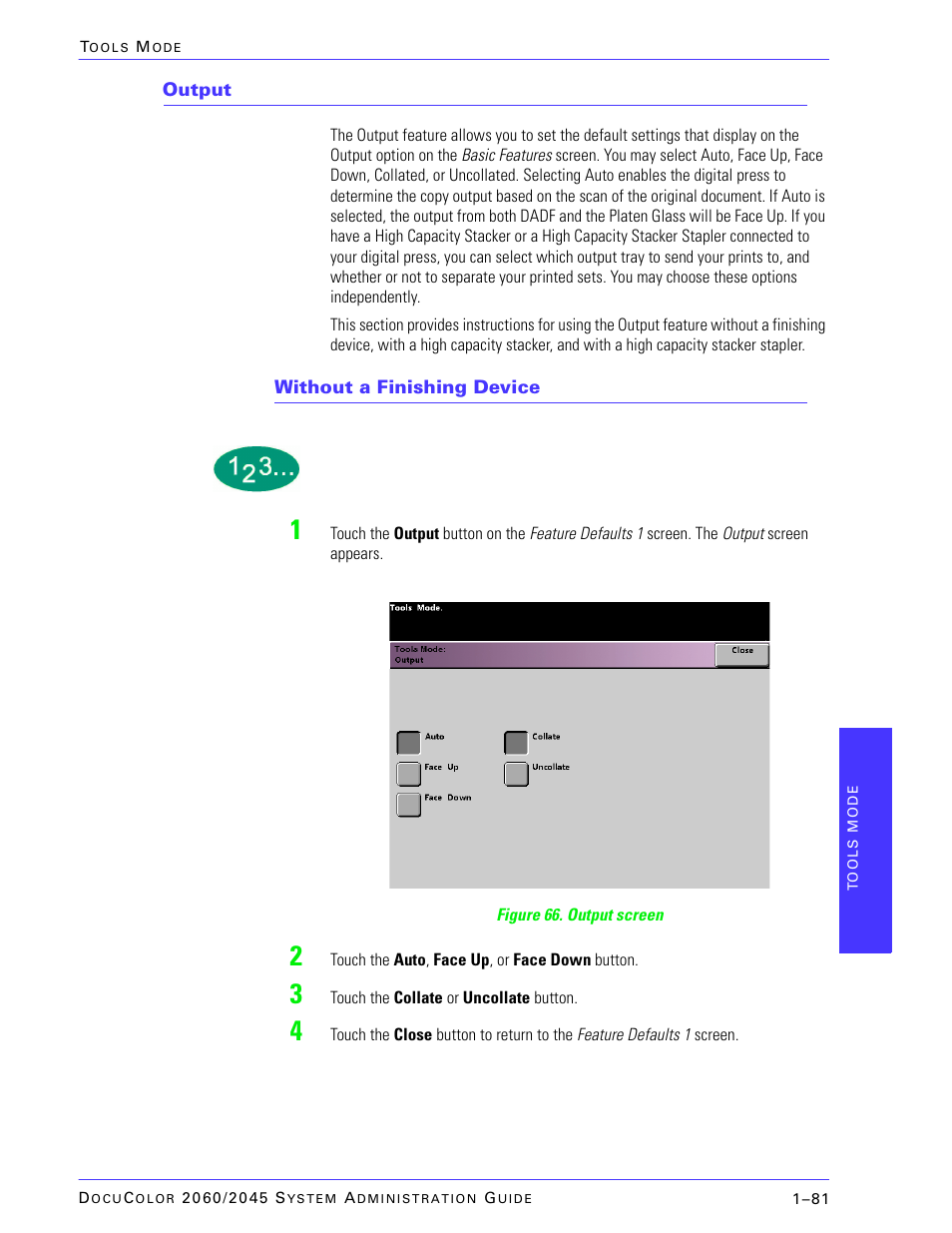 Output, Without a finishing device | Xerox DocuColor 2045 User Manual | Page 103 / 144