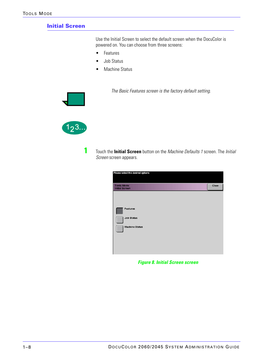 Initial screen | Xerox DocuColor 2045 User Manual | Page 30 / 144
