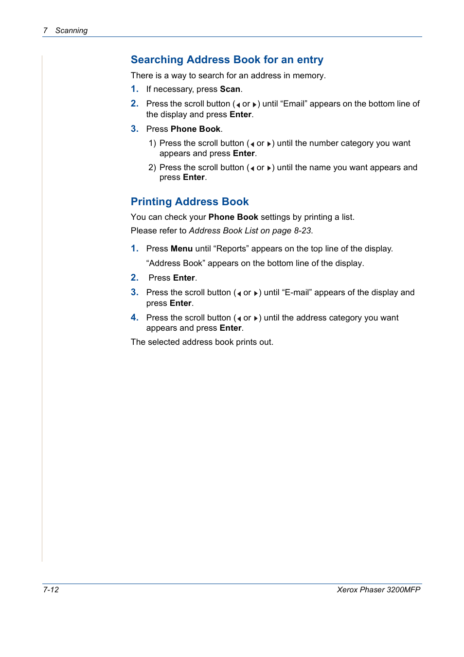 Searching address book for an entry, Printing address book | Xerox 3200MFP User Manual | Page 144 / 236