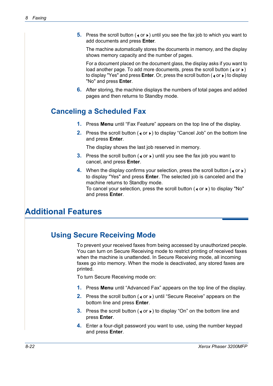 Additional features, Canceling a scheduled fax -22, Additional features -22 | Using secure receiving mode -22, See canceling a, Canceling a scheduled fax, Using secure receiving mode | Xerox 3200MFP User Manual | Page 166 / 236