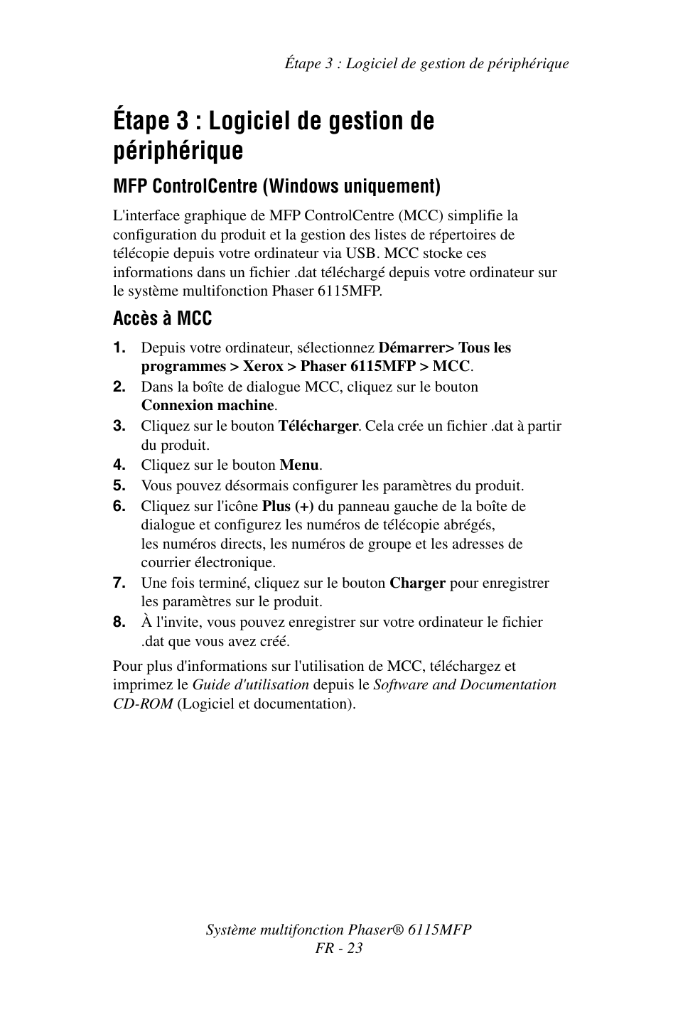 Étape 3 : logiciel de gestion de périphérique, Mfp controlcentre (windows uniquement), Accès à mcc | Xerox Phaser 6115MFP User Manual | Page 25 / 75