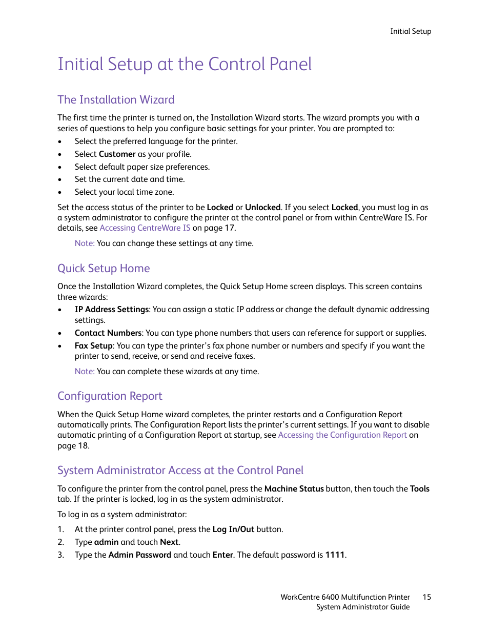 Initial setup at the control panel, The installation wizard, Quick setup home | Configuration report, System administrator access at the control panel, Quick setup, Home | Xerox WorkCentre 6400 User Manual | Page 15 / 184