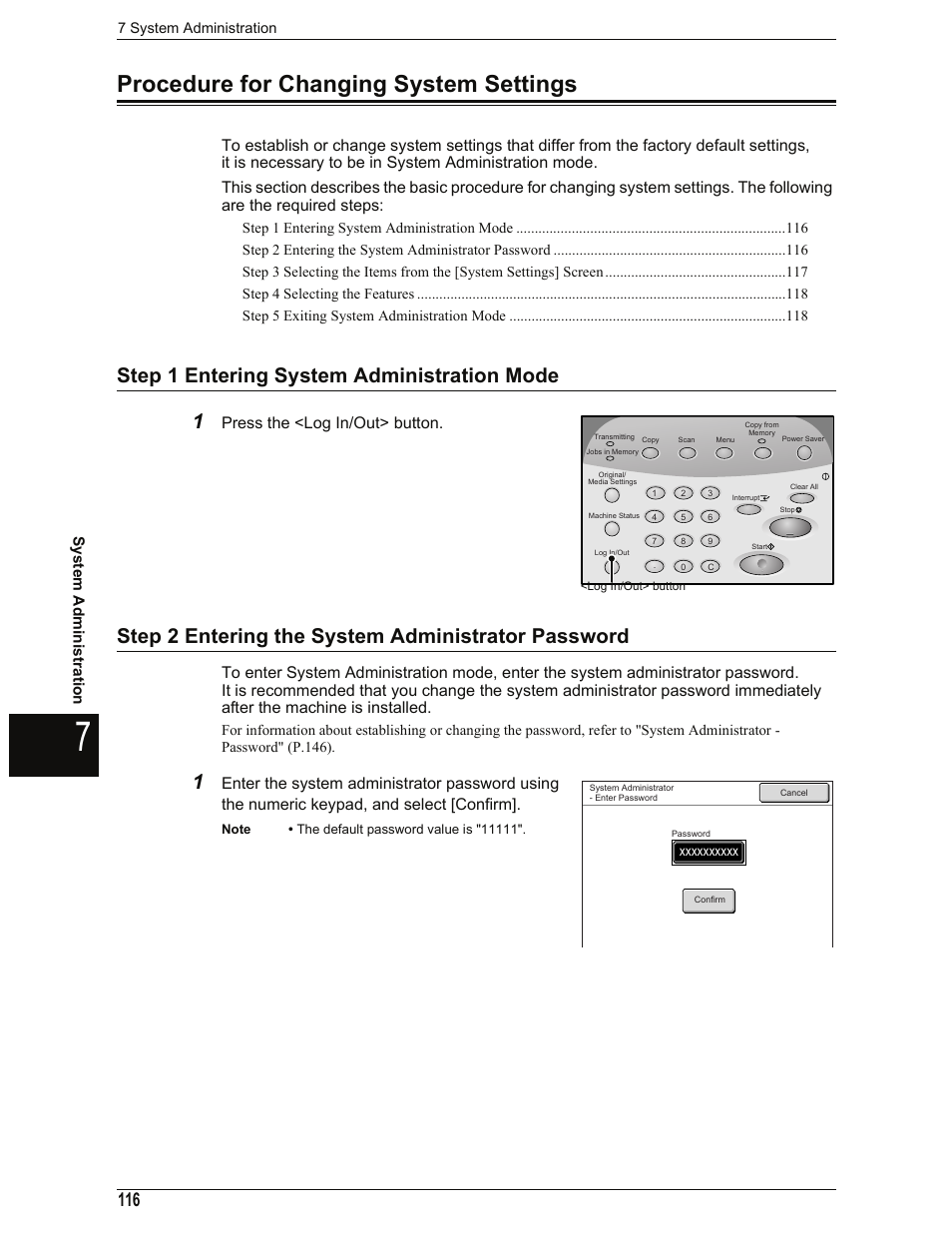 Procedure for changing system settings, Step 1 entering system administration mode, Step 2 entering the system administrator password | Step 1 entering system administration mode 1, Press the <log in/out> button | Xerox 701P44973 User Manual | Page 124 / 206