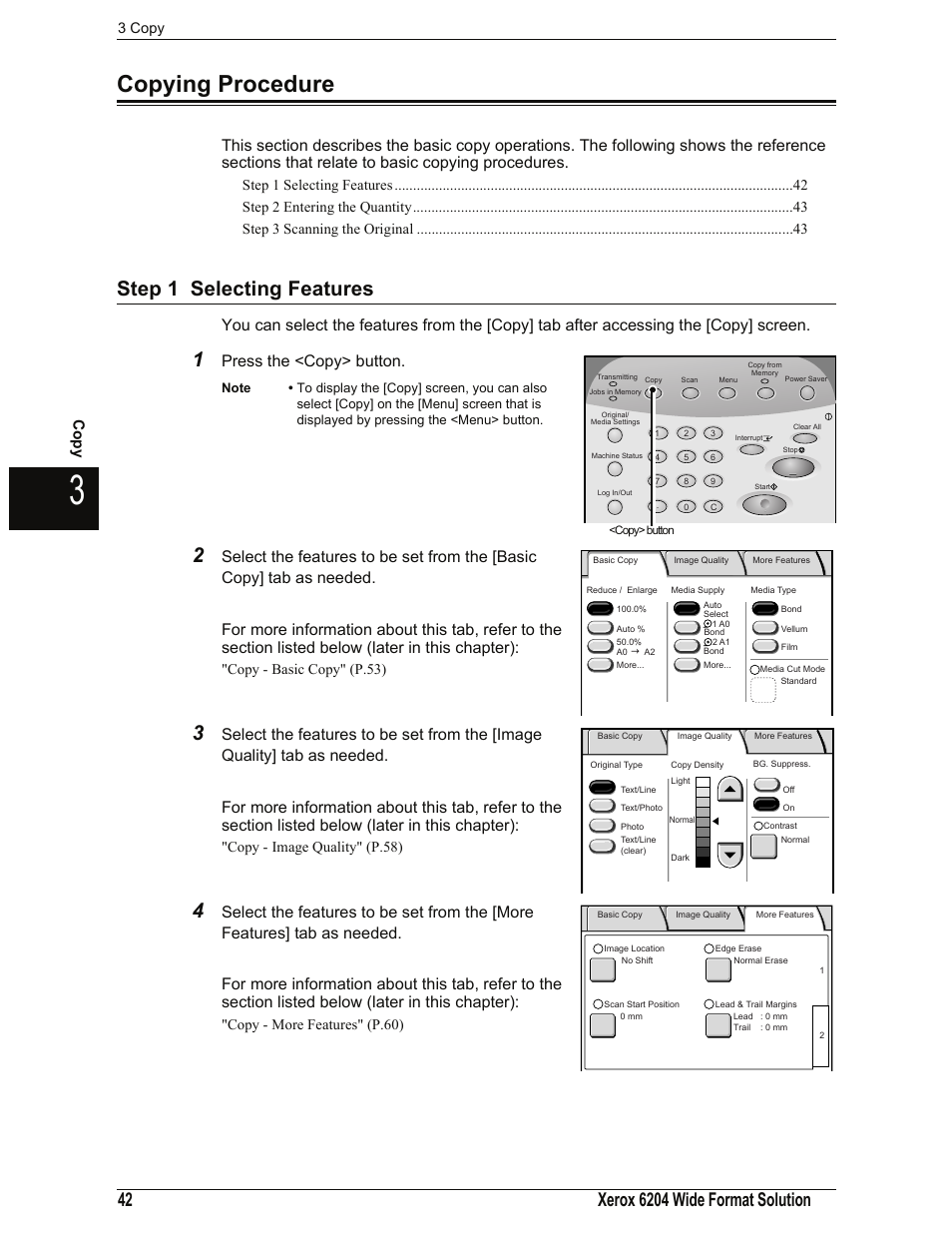 Copying procedure, Step 1 selecting features, Press the <copy> button | Co py, 3 copy, Copy - basic copy" (p.53), Copy - image quality" (p.58), Copy - more features" (p.60) | Xerox 701P44973 User Manual | Page 50 / 206