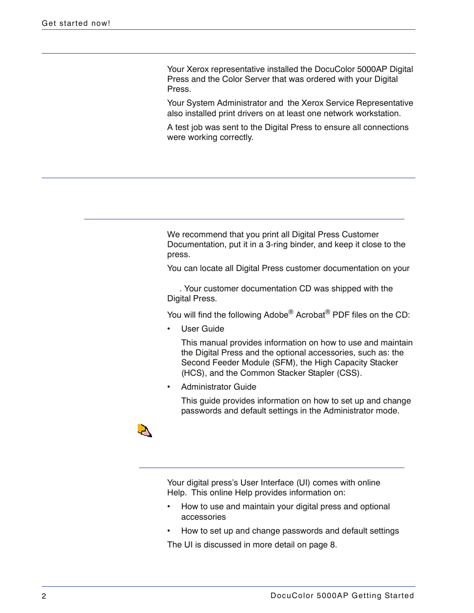 What happens at installation and setup, Where to find documentation, Digital press and accessory customer documentation | User interface help | Xerox DocuColor 5000AP User Manual | Page 6 / 20