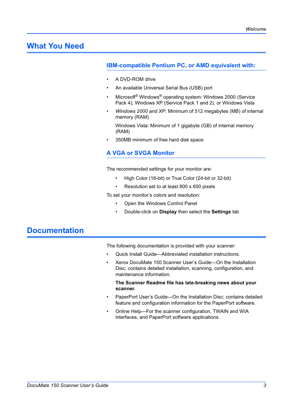 What you need, Documentation, Ibm-compatible pentium pc, or amd equivalent with | A vga or svga monitor | Xerox 150 User Manual | Page 8 / 94