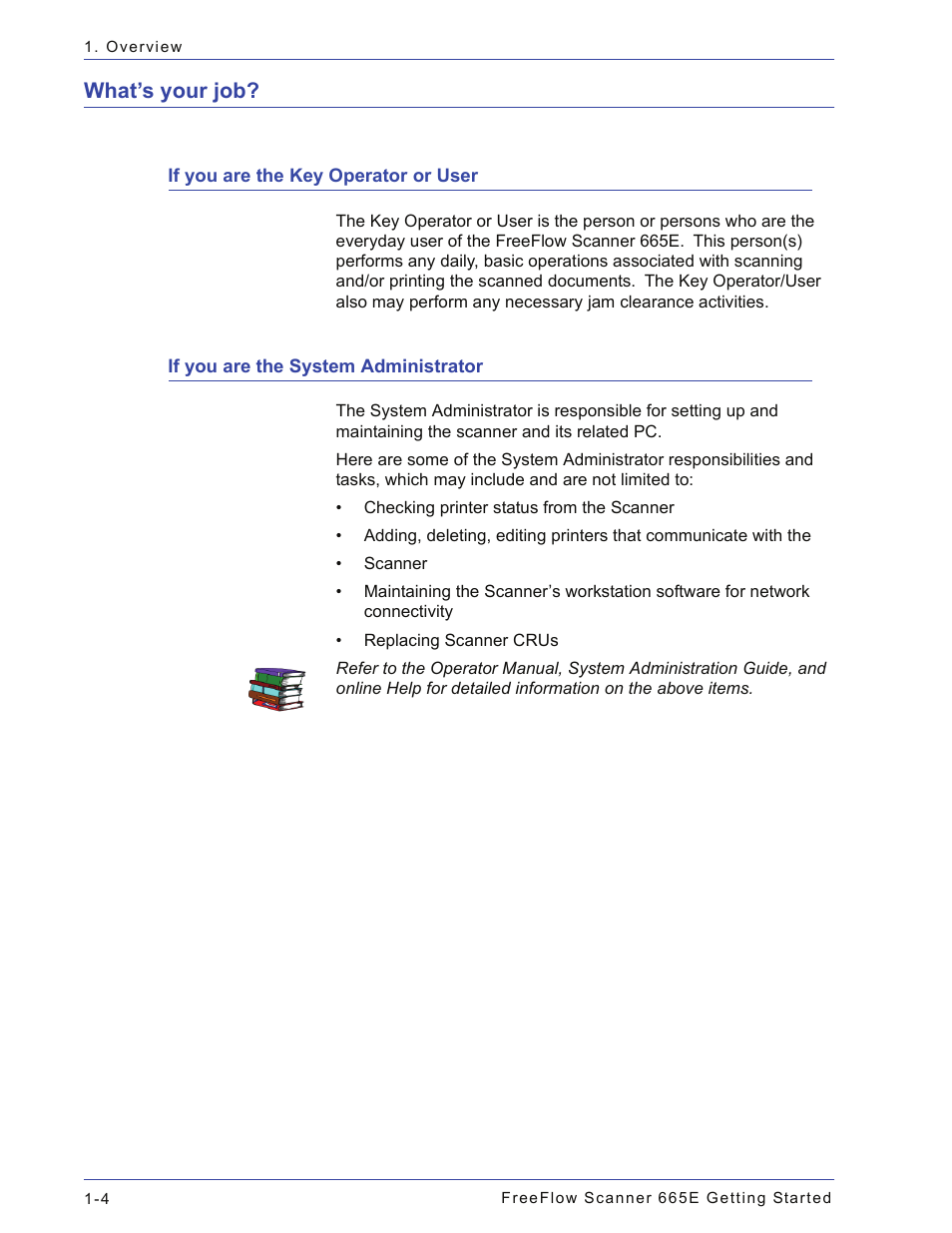 What’s your job, If you are the key operator or user, If you are the system administrator | What’s your job? -4 | Xerox 665E User Manual | Page 28 / 76