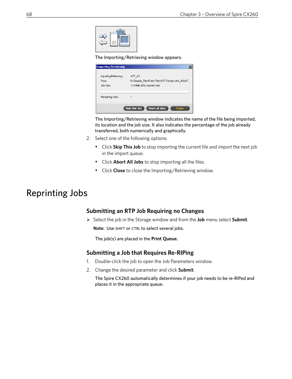 Reprinting jobs, Submitting an rtp job requiring no changes, Submitting a job that requires re-riping | Xerox 242 User Manual | Page 76 / 262