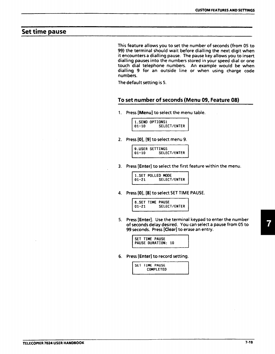 Set time pause, To set number of seconds (menu 09, feature 08), Set time pause -19 | To set number of seconds (menu 09, feature 08) -19 | Xerox 7024 User Manual | Page 137 / 164