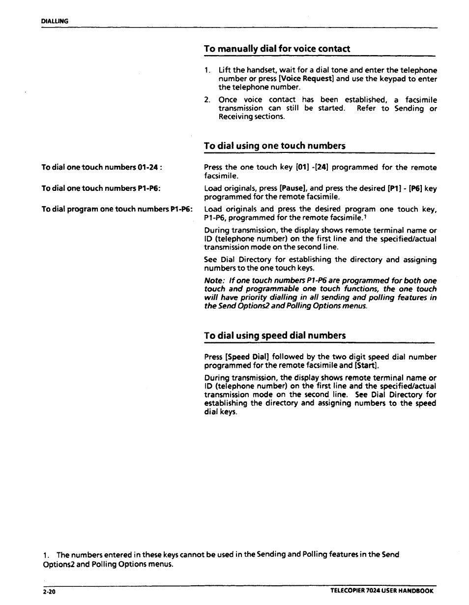 To manually dial for voice contact, To dial using one touch numbers, To dial using speed dial numbers | Xerox 7024 User Manual | Page 62 / 164