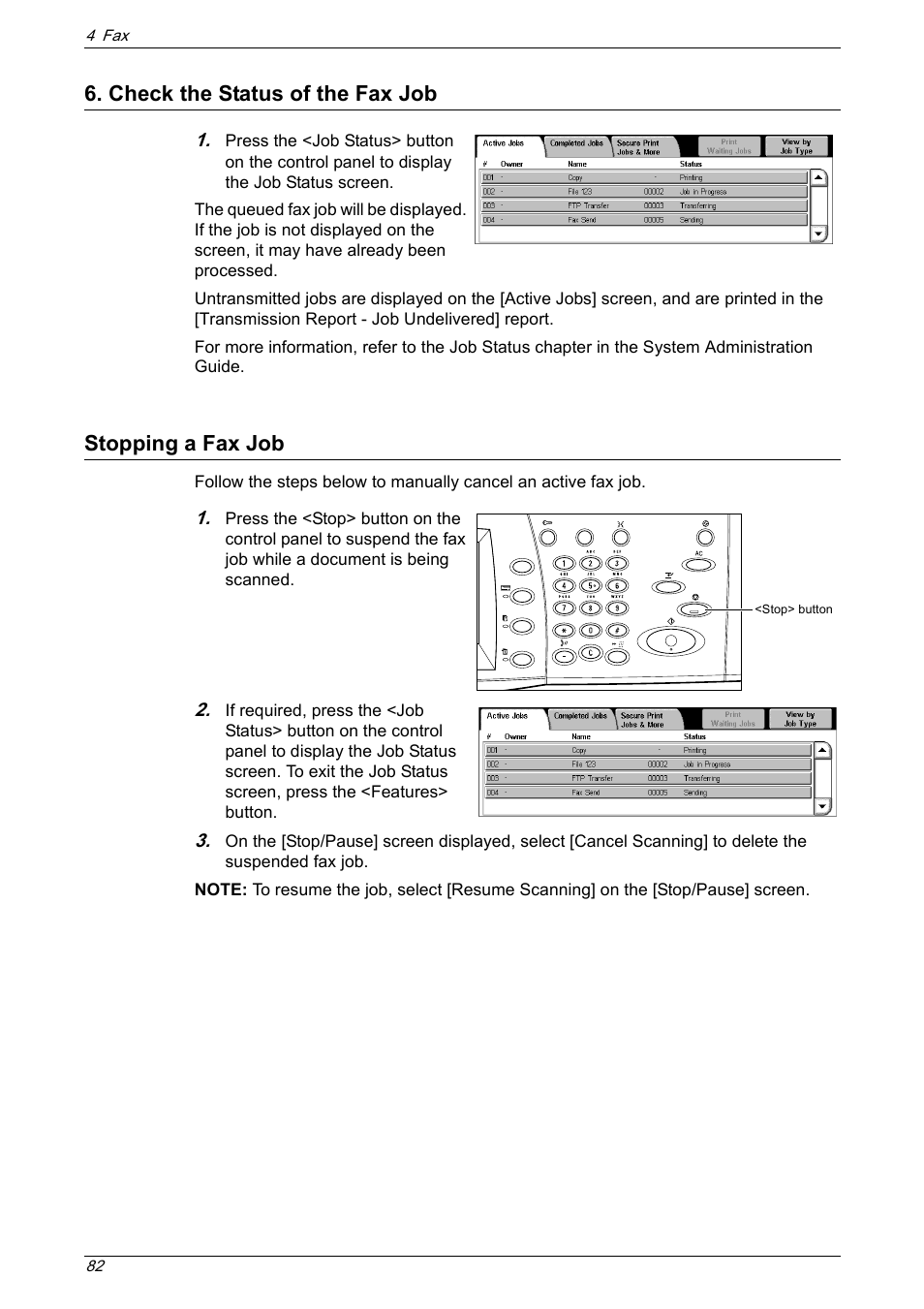 Check the status of the fax job, Stopping a fax job, Check the status of the fax job stopping a fax job | Xerox 5222 User Manual | Page 82 / 182