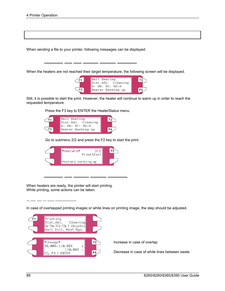 5 control panel during printing, 1 heaters are not ready during printing, 2 heaters are ready during printing | Control panel during printing | Xerox 8290 User Manual | Page 96 / 152