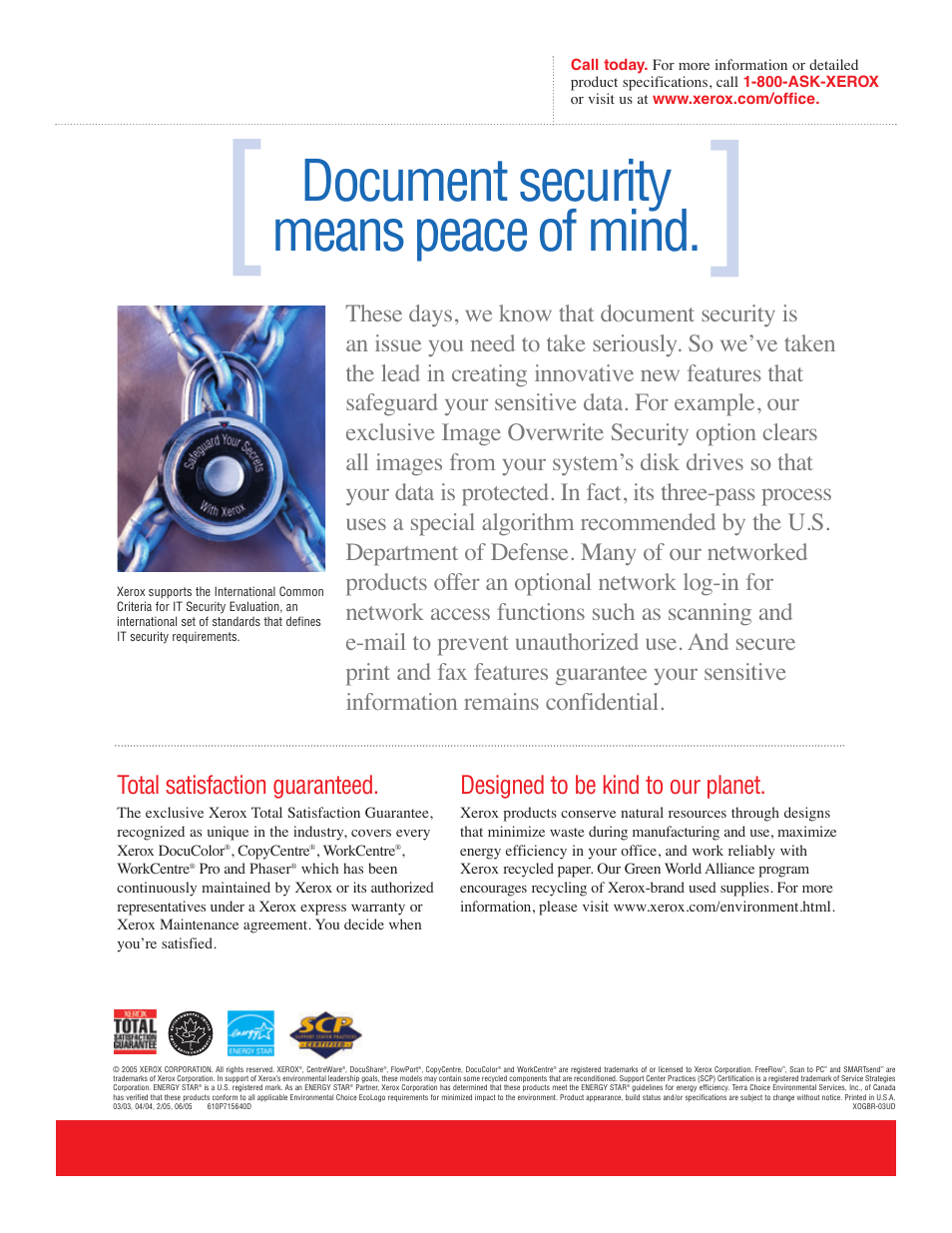 Document security means peace of mind, Total satisfaction guaranteed, Designed to be kind to our planet | Xerox CopyCentre C3545 User Manual | Page 8 / 8