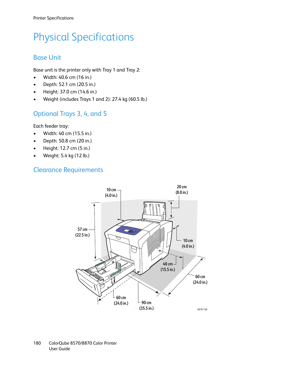 Physical specifications, Base unit, Optional trays 3, 4, and 5 | Clearance requirements | Xerox COLORQUBE 8870 User Manual | Page 180 / 200