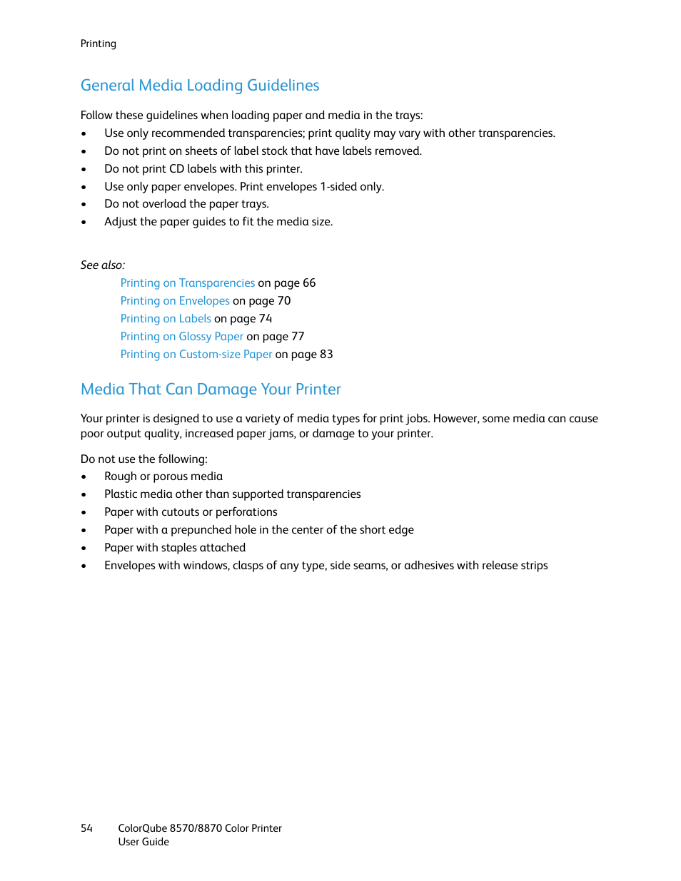 General media loading guidelines, Media that can damage your printer | Xerox COLORQUBE 8870 User Manual | Page 54 / 200