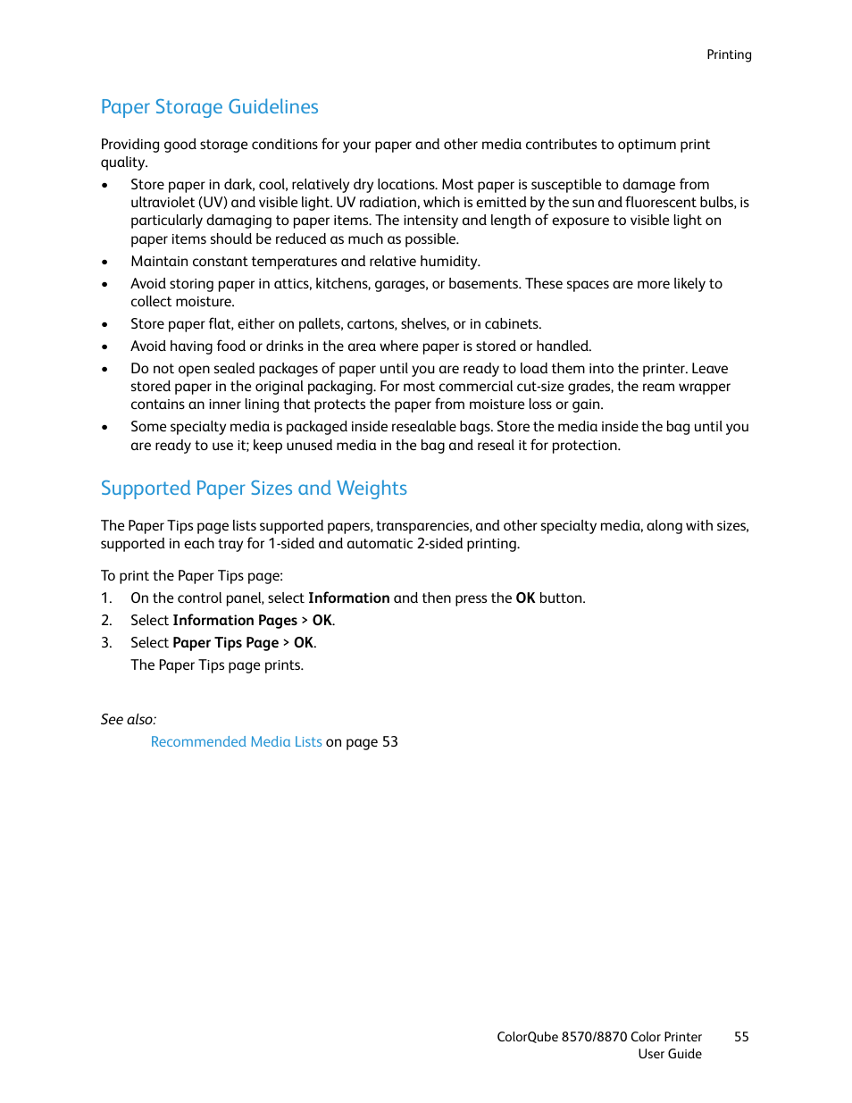 Paper storage guidelines, Supported paper sizes and weights, Ils, see | Supported paper sizes and, Weights | Xerox COLORQUBE 8870 User Manual | Page 55 / 200