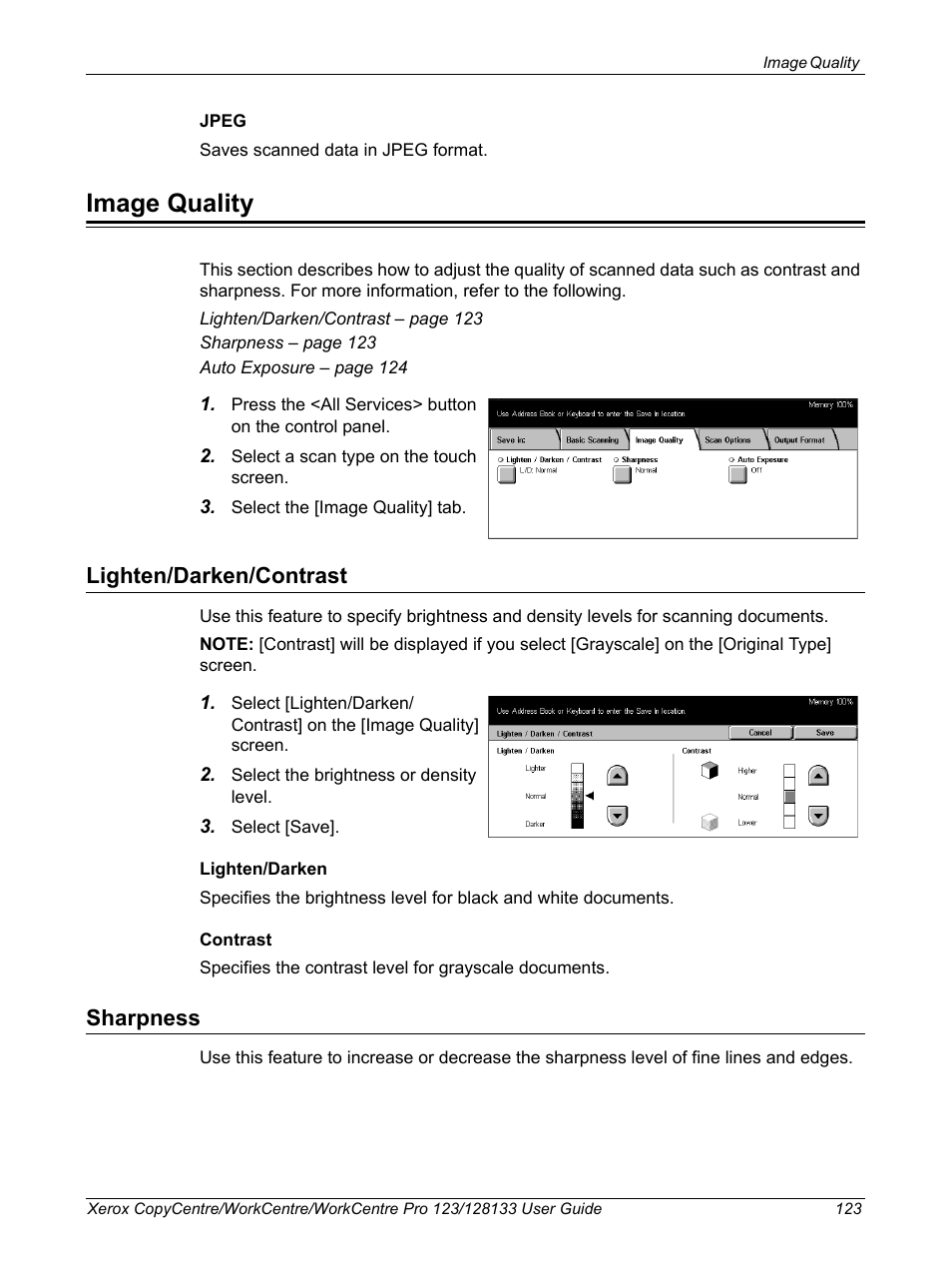 Image quality, Lighten/darken/contrast, Sharpness | Lighten/darken/contrast sharpness | Xerox 604P18057 User Manual | Page 123 / 364