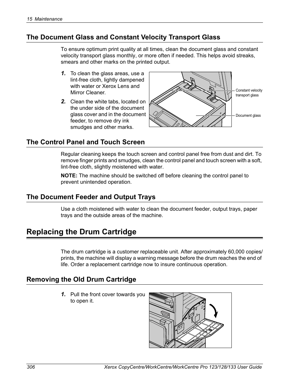 The control panel and touch screen, The document feeder and output trays, Replacing the drum cartridge | Removing the old drum cartridge | Xerox 604P18057 User Manual | Page 306 / 364