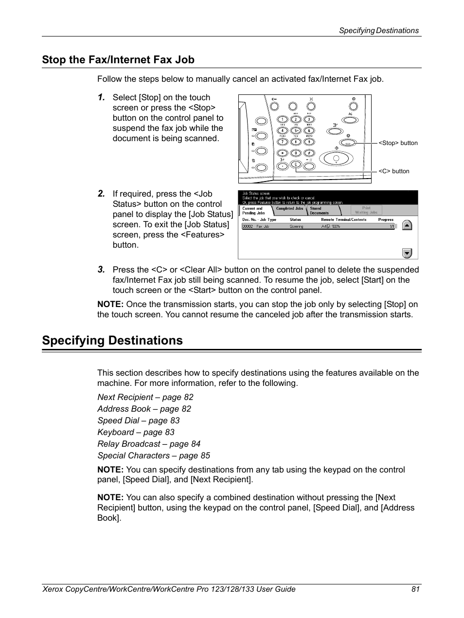 Stop the fax/internet fax job, Specifying destinations | Xerox 604P18057 User Manual | Page 81 / 364