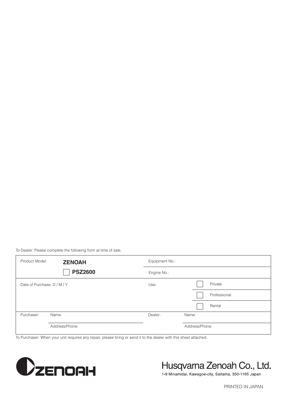 Zenoah psz2600 | Zenoah ORIGINAL LANGUAGE PSZ2600 User Manual | Page 16 / 16