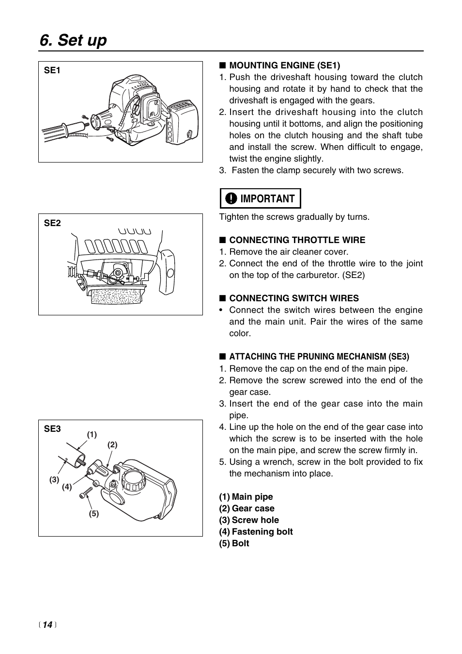 Set up, Important | Zenoah PSZ2500 User Manual | Page 14 / 36