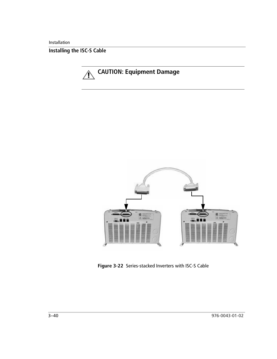 Installing the isc-s cable, Caution : equipment damage, To install the isc-s cable on the inverters | Installing the isc-s cable –40, Figure 3-22, Series-stacked inverters with isc-s cable –40, Caution: equipment damage | Xantrex Technology SW Plus 4024 User Manual | Page 122 / 344