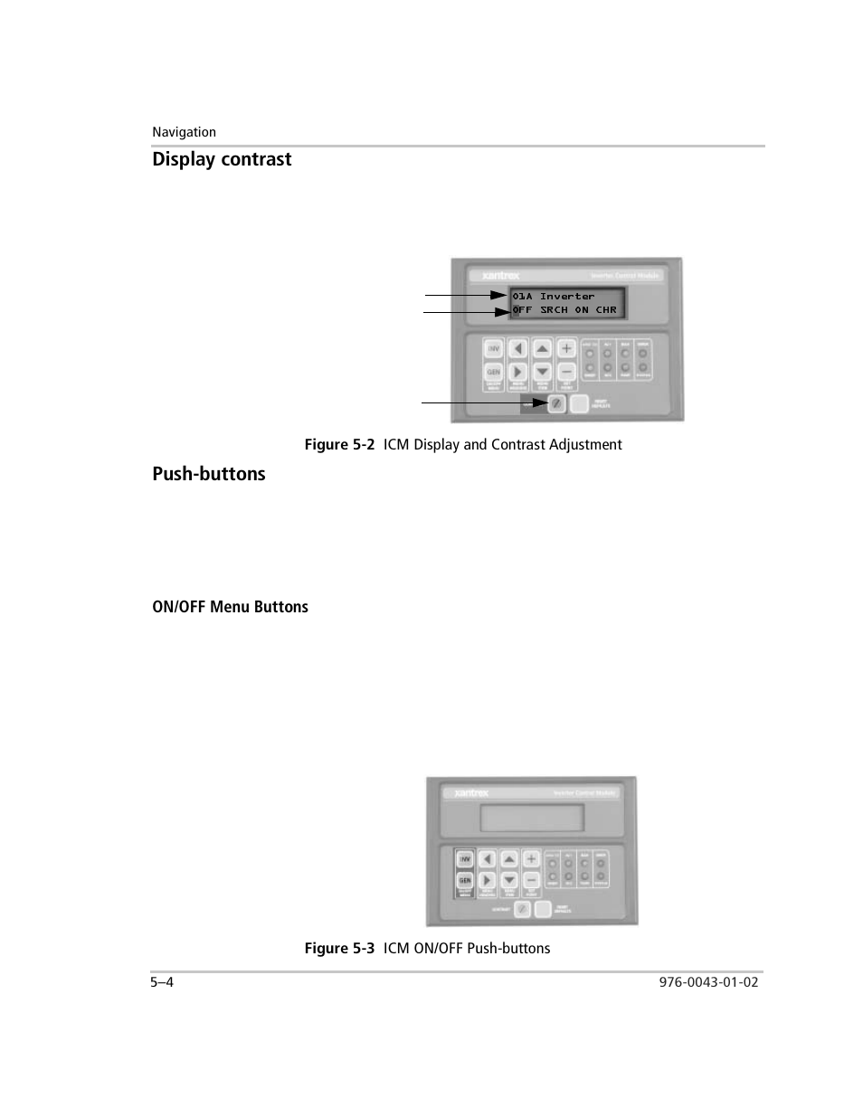 Display contrast, Figure 5-2 icm display and contrast adjustment, Push-buttons | On/off menu buttons, Figure 5-3 icm on/off push-buttons, Display contrast –4 push-buttons –4, On/off menu buttons –4, Figure 5-2, Icm display and contrast adjustment –4, Figure 5-3 | Xantrex Technology SW Plus 4024 User Manual | Page 136 / 344