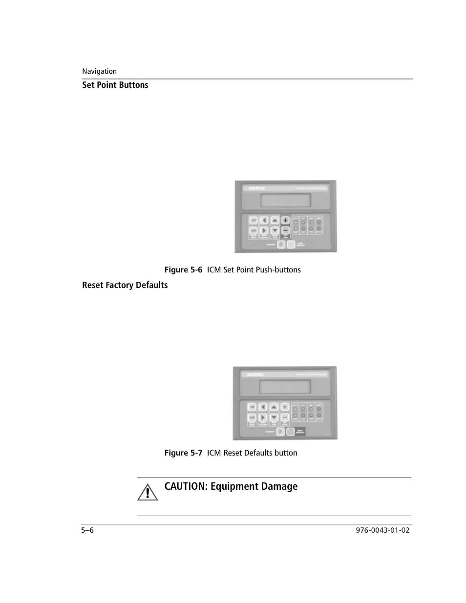 Set point buttons, Figure 5-6 icm set point push-buttons, Reset factory defaults | Figure 5-7 icm reset defaults button, Set point buttons –6 reset factory defaults –6, Figure 5-6, Icm set point push-buttons –6, Figure 5-7, Icm reset defaults button –6, Caution: equipment damage | Xantrex Technology SW Plus 4024 User Manual | Page 138 / 344