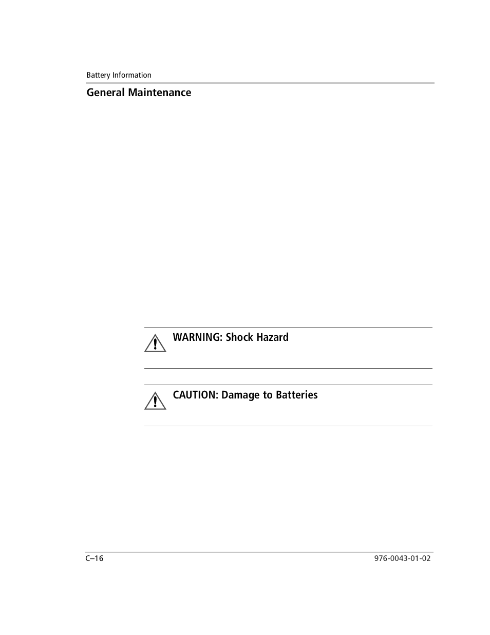 General maintenance, Water levels, Battery cables and posts | Caution : damage to batteries, Torque battery connections, Warning: shock hazard, Caution: damage to batteries | Xantrex Technology SW Plus 4024 User Manual | Page 306 / 344