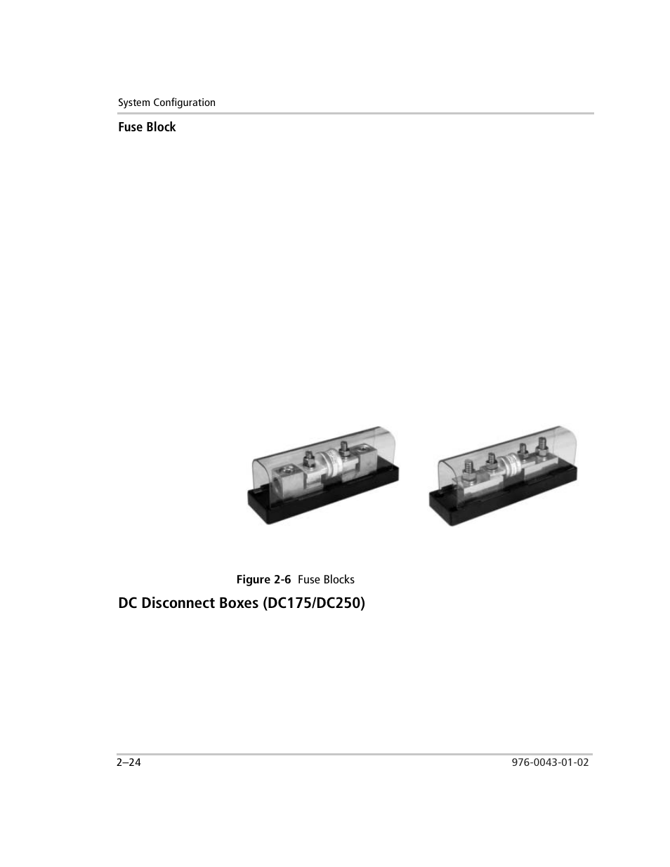 Fuse block, Figure 2-6 fuse blocks, Dc disconnect boxes (dc175/dc250) | Fuse block –24, Dc disconnect boxes (dc175/dc250) –24, Figure 2-6, Fuse blocks –24 | Xantrex Technology SW Plus 4024 User Manual | Page 58 / 344