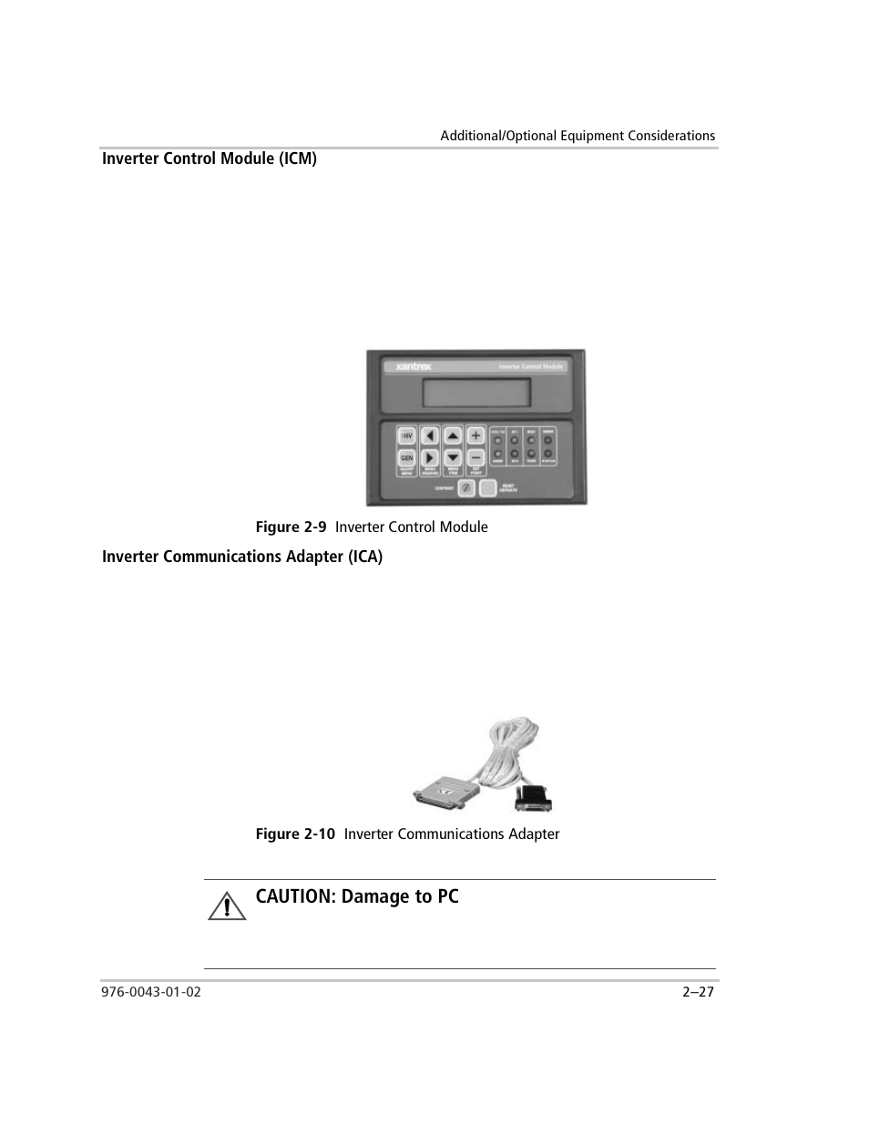 Inverter control module (icm), Figure 2-9 inverter control module, Inverter communications adapter (ica) | Figure 2-10 inverter communications adapter, Caution : damage to pc, Figure 2-9, Inverter control module –27, Figure 2-10, Inverter communications adapter –27, Caution: damage to pc | Xantrex Technology SW Plus 4024 User Manual | Page 61 / 344
