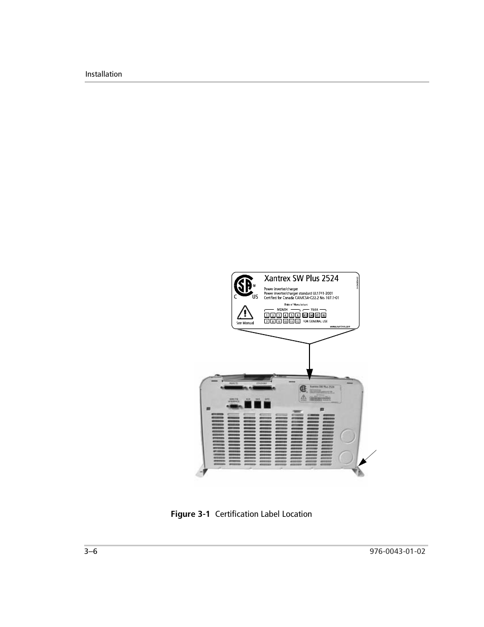 Figure 3-1 certification label location, Figure 3-1, Certification label location –6 | Xantrex Technology SW Plus 4024 User Manual | Page 88 / 344