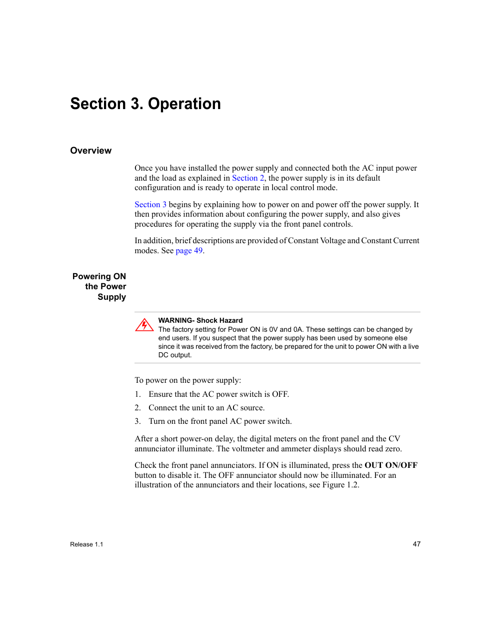 Section 3. operation, Overview, Powering on the power supply | Ensure that the ac power switch is off, Connect the unit to an ac source, Turn on the front panel ac power switch, Section 3. operation | Xantrex Technology XPR 150-40 User Manual | Page 49 / 80