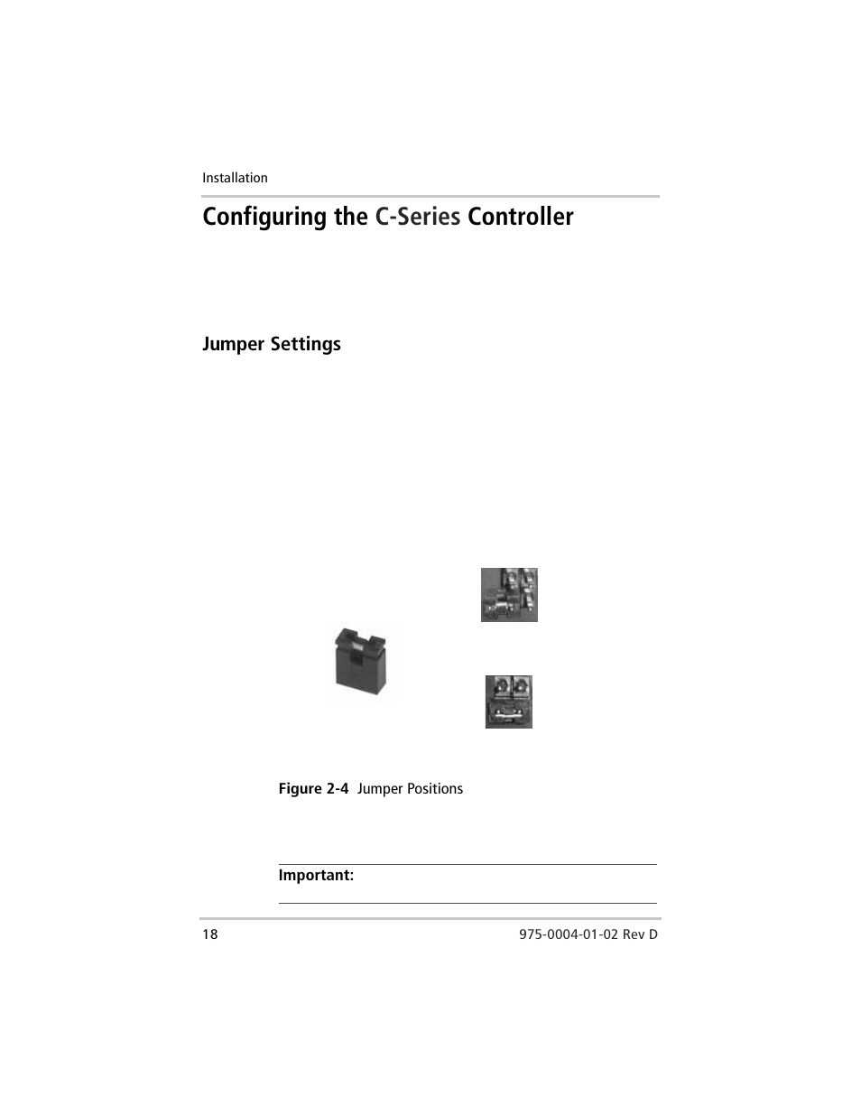 Configuring the c-series controller, Jumper settings, Configuring the | Figure 2-4, Jumper positions | Xantrex Technology C40 User Manual | Page 38 / 114