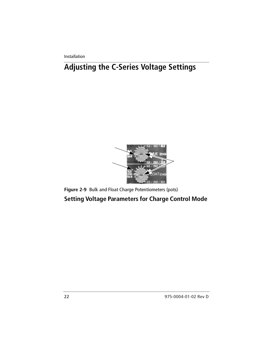 Adjusting the c-series voltage settings, Setting voltage parameters for charge control mode, Figure 2-9 | Bulk and float charge potentiometers (pots) | Xantrex Technology C40 User Manual | Page 42 / 114