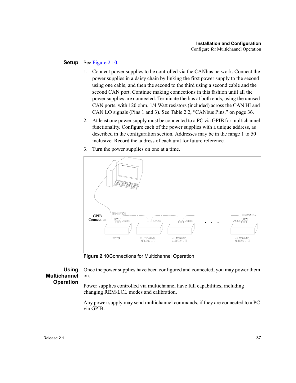 Setup, Turn the power supplies on one at a time, Figure 2.10 connections for multichannel operation | Using multichannel operation, Setup using multichannel operation, Figure 2.10, Connections for multichannel operation, S as shown in | Xantrex Technology GPIB-M-XT User Manual | Page 39 / 134