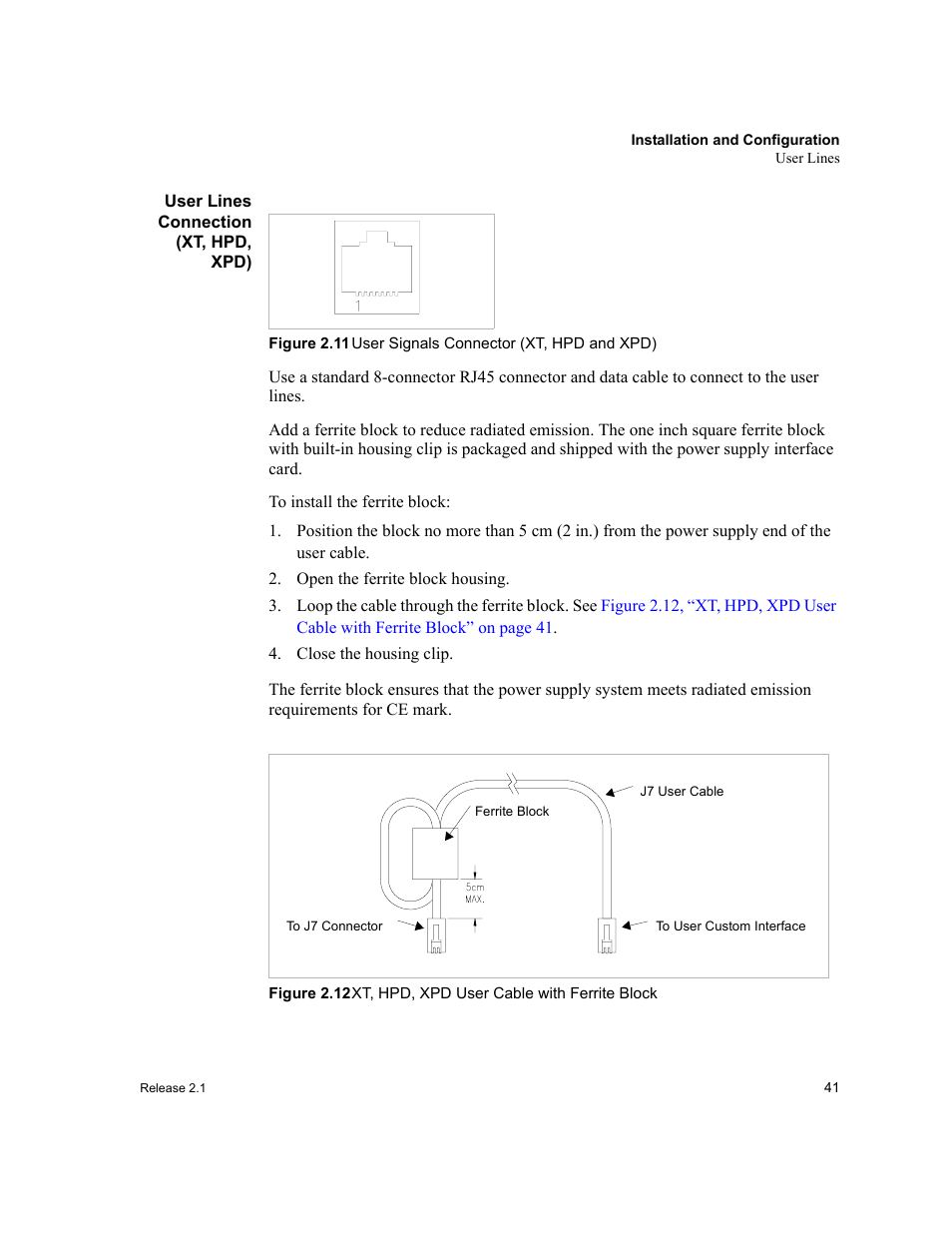 User lines connection (xt, hpd, xpd), Open the ferrite block housing, Close the housing clip | Figure 2.11, User signals connector (xt, hpd and xpd), Figure 2.12, Xt, hpd, xpd user cable with ferrite block | Xantrex Technology GPIB-M-XT User Manual | Page 43 / 134